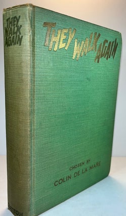 Item #017123 They Walk Again:A Collection of Ghost Stories. Colin De La Mare, Compiler