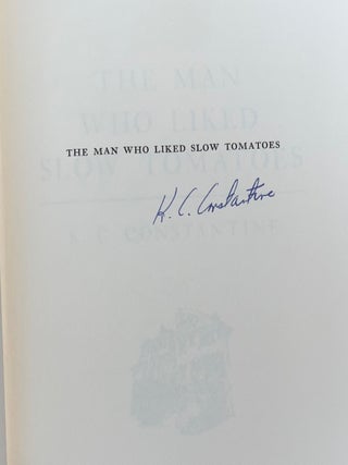 The Man Who Liked Slow Tomatoes (Signed First Edition Review Copy from the Personal Library of Otto Penzler)