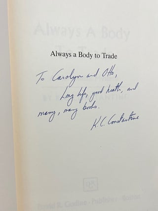 Always a Body to Trade (Signed and Inscribed Association Review Copy - From the Personal Library of Otto Penzler)