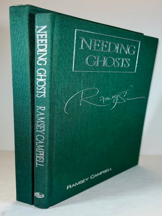 Item #017369 Needing Ghosts (Signed Limited Edition). Ramsey Campbell