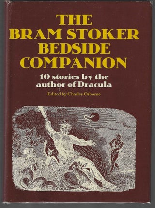 Item #017623 The Bram Stoker Bedside Companion: 10 Stories by the Author of Dracula. Bram Stoker
