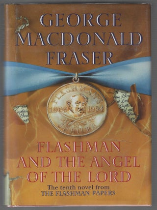 Item #017734 Flashman and the Angel of the Lord. George MacDonald Fraser