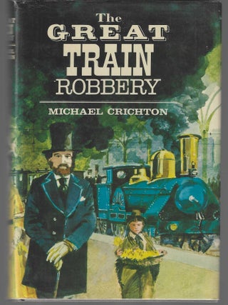 Item #017878 The Great Train Robbery. Michael Crichton