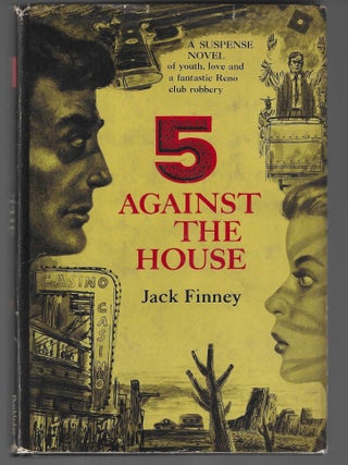 Item #017891 5 Against the House. Jack Finney