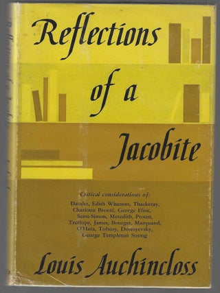 Item #018049 Reflections of a Jacobite. Louis Auchincloss