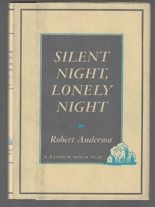 Item #018050 Silent Night, Lonely Night. Robert Anderson