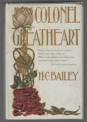 Item #018058 Colonel Greatheart (Scarce Early Illustrated Dustjacket). H. C Bailey