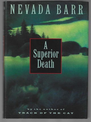 Item #018216 A Superior Death (Signed First Edition). Nevada Barr