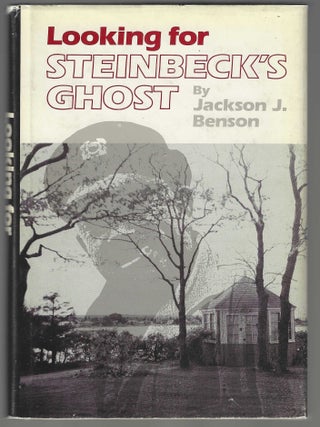 Item #018254 Looking for Steinbeck's Ghost. Jackson J. Benson