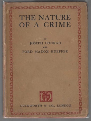 Item #018303 The Nature of a Crime. Joseph Conrad, Ford Maddox Hueffer