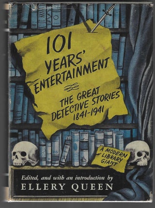 Item #018410 101 Years' Entertainment, The Great Detective Stories 1841-1941 - Modern Library 69....