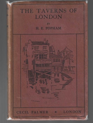 Item #018417 The Taverns of London. H. E Popham