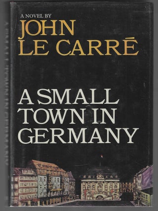 A Small Town in Germany. John Le Carre.