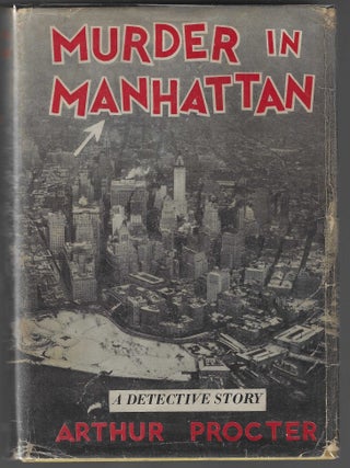 Murder in Manhattan. Arthur Procter.