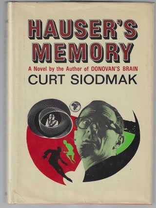 Hauser's Memory (Inscribed Association Copy. Curt Siodmak.
