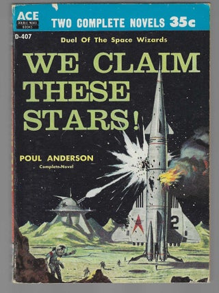 Item #018495 The Planet Killers / We Claim These Stars. Robert / Poul Anderson Silverberg