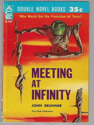 Item #018506 Meeting at Infinity / Beyond the Silver Sky. John / Bulmer Brunner, Kenneth