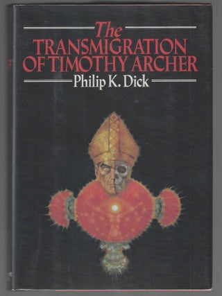 Item #018603 The Transmigration of Timothy Archer. Philip K. Dick