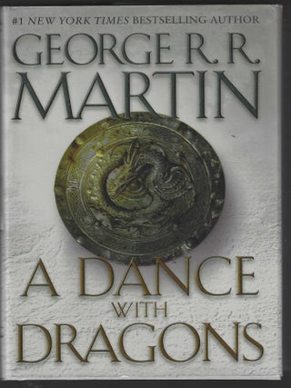 A Dance With Dragons (Signed First Edition. George R. R Martin.