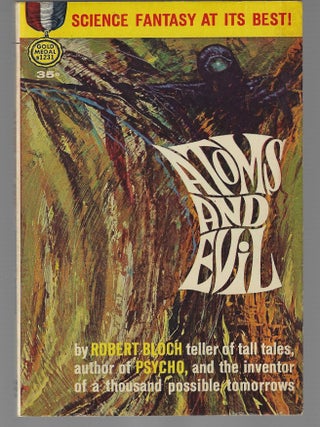 Item #018641 Atoms and Evil. Robert Bloch