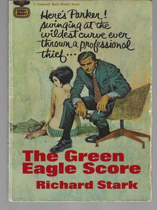 Item #018669 The Green Eagle Score. Richard Stark, Donald Westlake