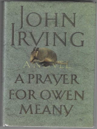 Item #018701 A Prayer for Owen Meany (Signed First Edition). John Irving