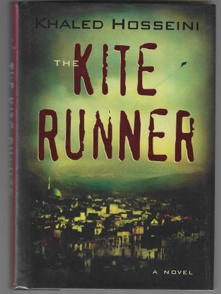 The Kite Runner (Signed First Edition. Khaled Hosseini.