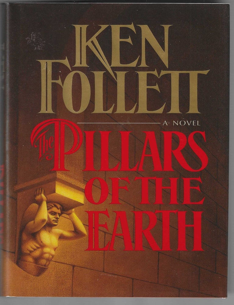 Item #018705 The Pillars of the Earth (Signed First Edition). Ken Follett.