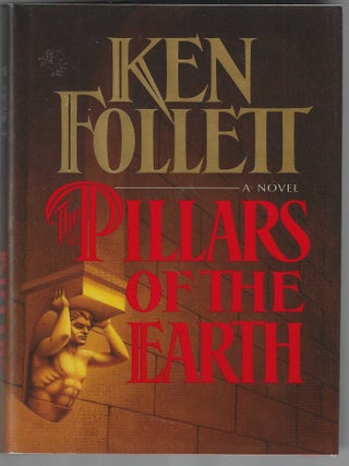 The Pillars of the Earth (Signed First Edition. Ken Follett.