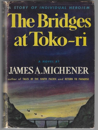 Item #018715 The Bridges at Toko-Ri. James A. Michener