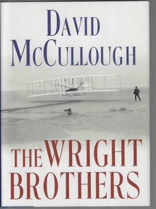 Item #018741 The Wright Brothers (Signed First Edition). David McCullough