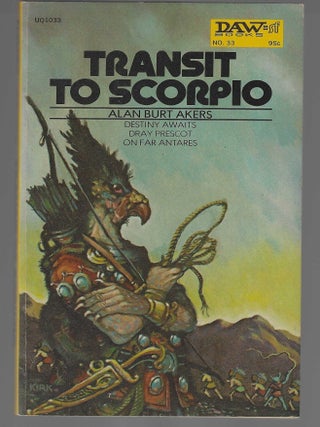 Item #018936 Transit to Scorpio (Dray Prescot #1). Alan Burt Akers, Keneth Bulmer