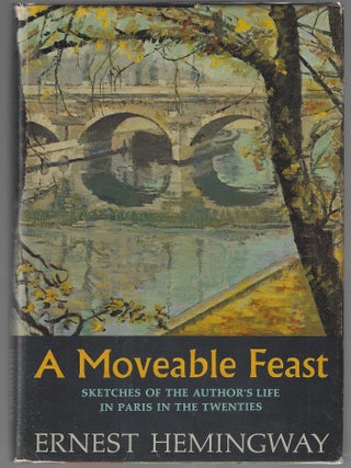 A Moveable Feast. Ernest Hemingway.