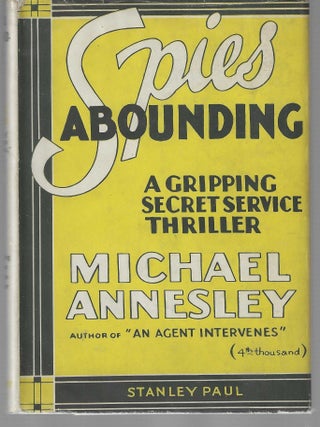 Spies Abounding. Michael Annesley.