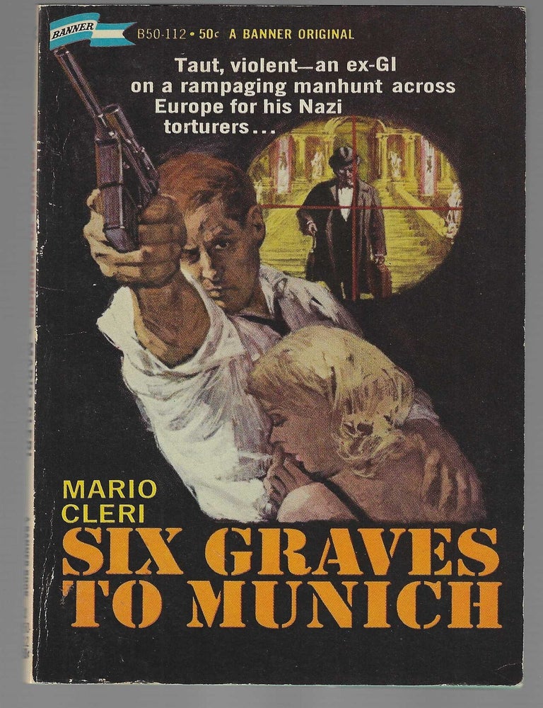Item #019002 Six Graves To Munich. Mario Cleri, Mario Puzo.