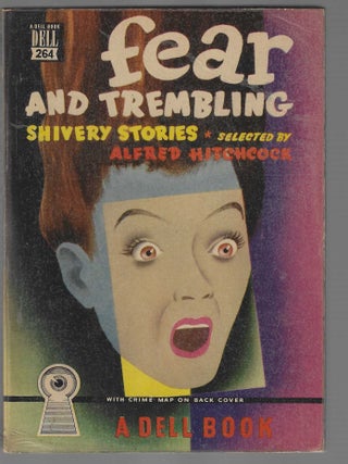 Item #019017 Fear and Trembling: Shivery Stories Selected by Alfred Hitchcock (Dell Map Back)....