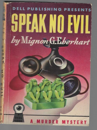 Item #019022 Speak No Evil (Dell Map Back). Mignon G. Eberhart