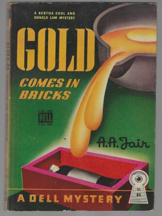 Item #019077 Gold Comes in Bricks (Dell Map Back). A. A Fair, Erle Stanley Gardner