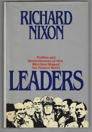 Item #019140 Leaders (Inscribed First Edition). Richard Nixon