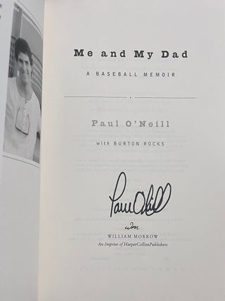 Me and My Dad: A Baseball Memoir (Signed First Edition)