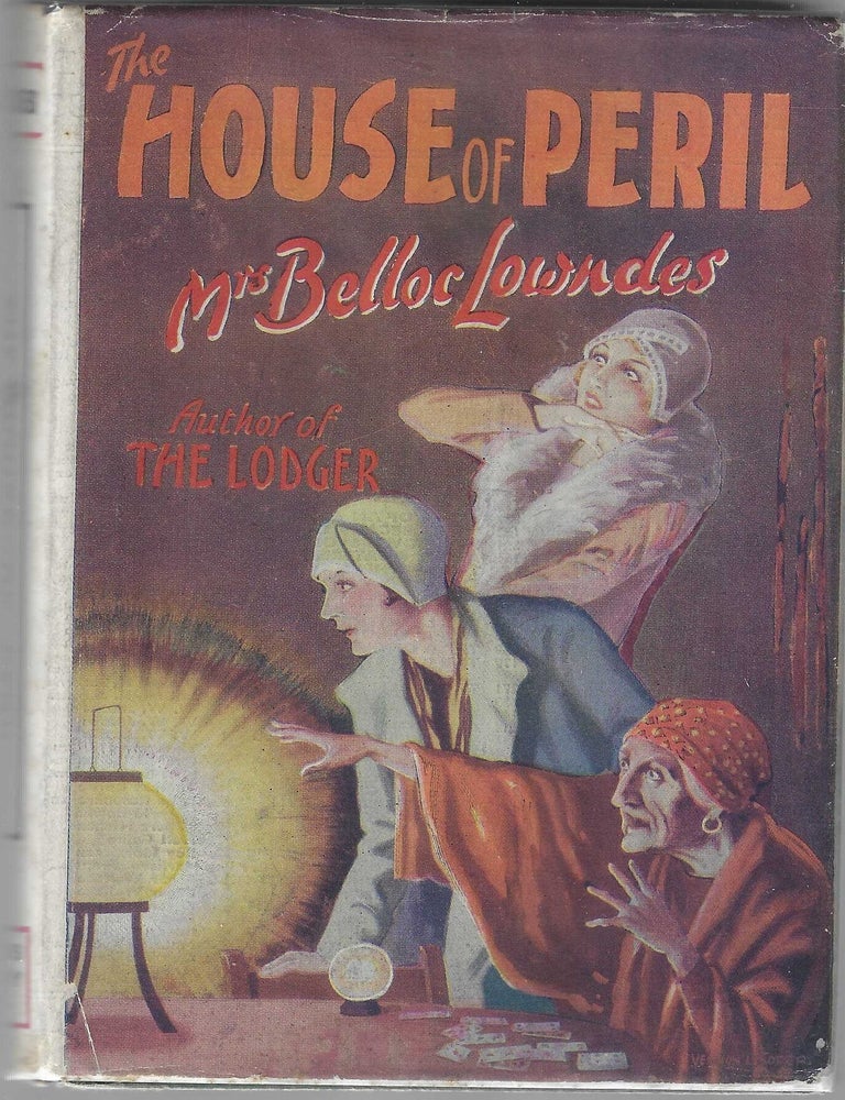 Item #019149 The House of Peril (Reader's Library #446). Mrs. Belloc Lowndes, Marie.