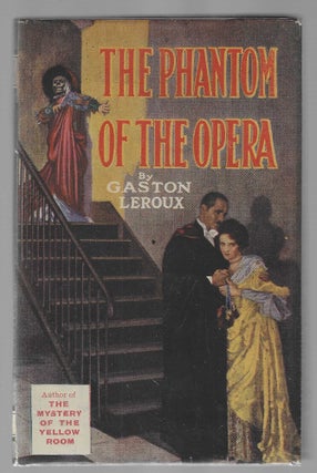 Item #019151 The Phantom of the Opera. Gaston Leroux