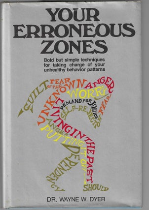 Item #019179 Your Erroneous Zones - Bold but simple techniques for taking charge of your...